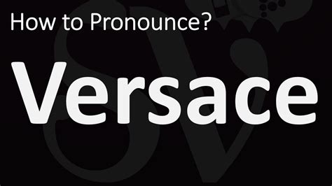 how to read versace|versace pronunciation youtube.